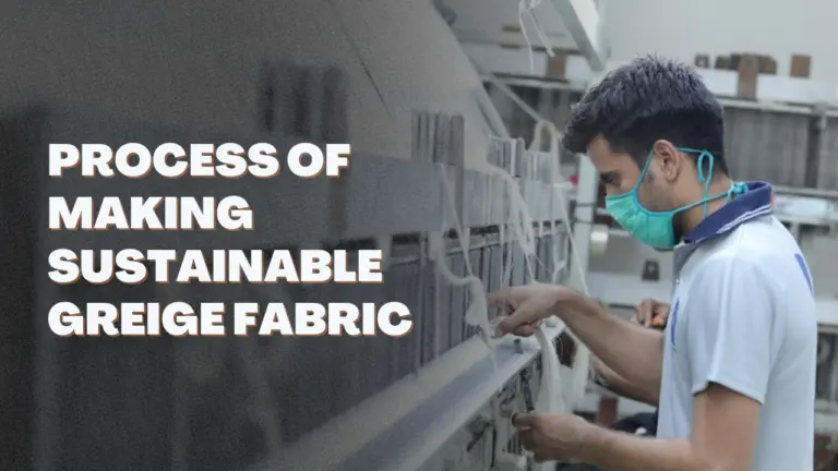 Process of Making Sustainable Greige Fabric