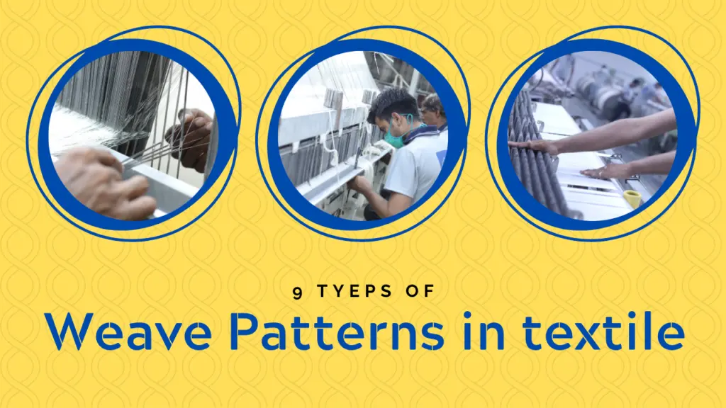 Textile Weaving Patterns: A Complete Guide to Types and Applications