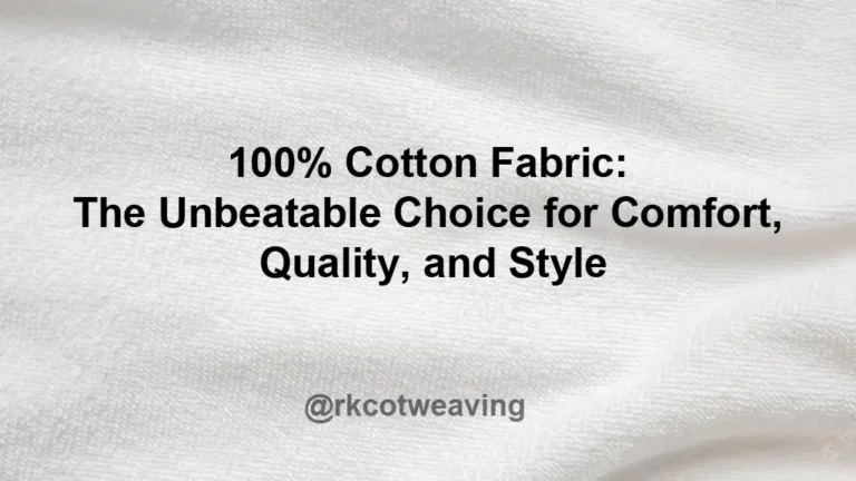 100 percent Cotton Fabric: The Unbeatable Choice for Comfort, Quality, and Style