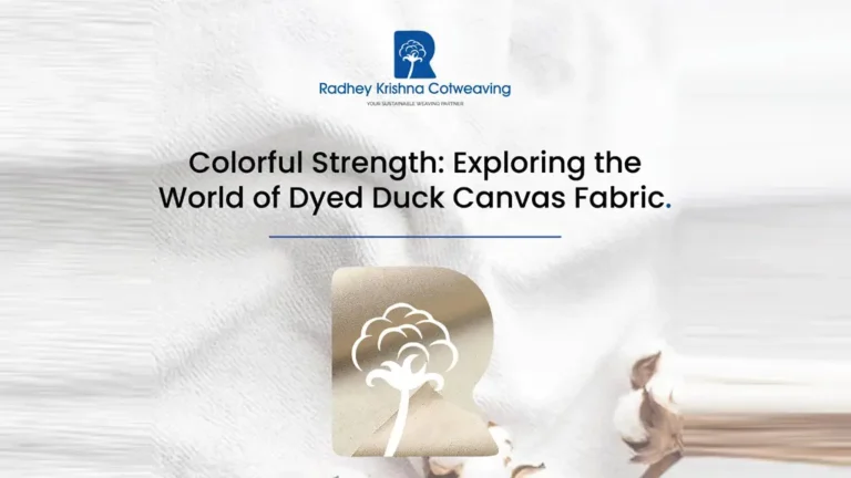 Colorful Strength: Exploring the World of Dyed Duck Canvas Fabric