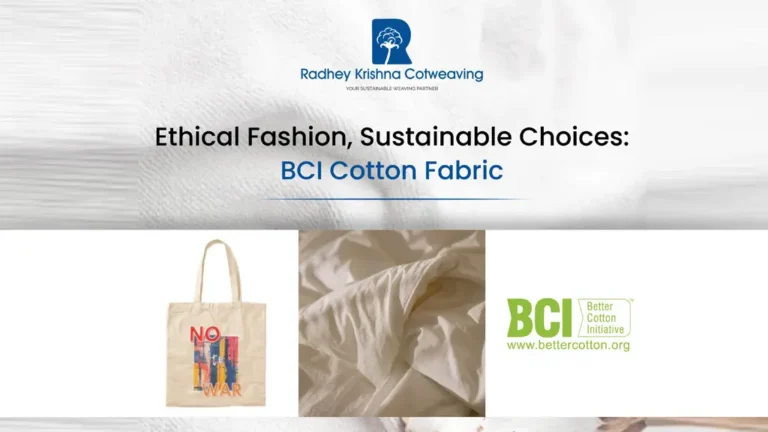 Weaving a Better Future: The Power of BCI Cotton Fabric