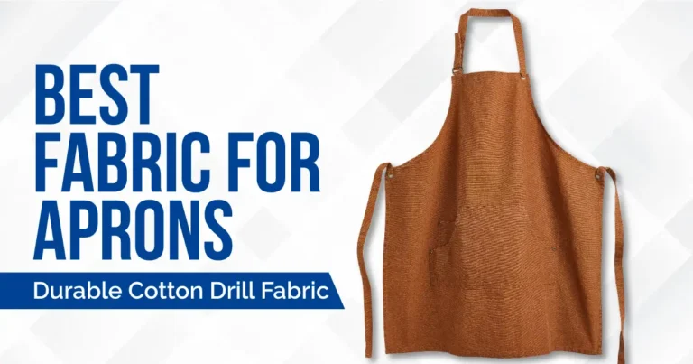 The Ultimate Guide to Choosing the Best Fabric for Aprons
